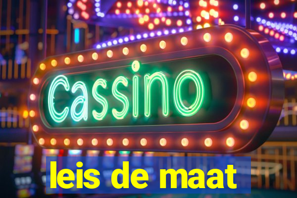 leis de maat